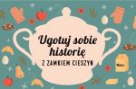 Warsztat kulinarny z cyklu: Ugotuj historię z Zamkiem Cieszyn